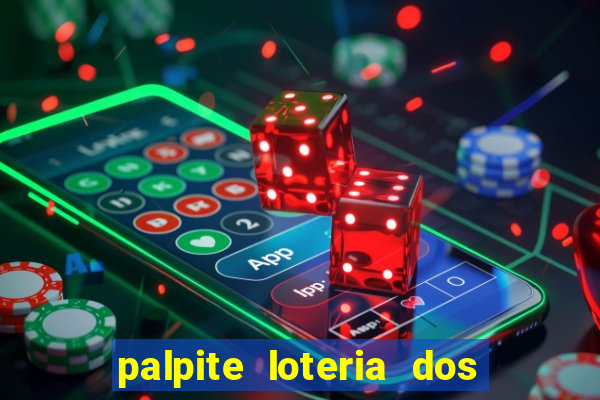 palpite loteria dos sonhos de hoje